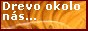 Drevo okolo n�s - S�stru�en� dreven� misky, v�zy, d�zi�ky ako ��itkov� alebo dekorat�vne predmety